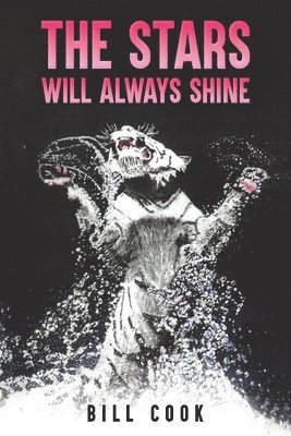 Bill Cook - Stars Will Always Shine, Häftad