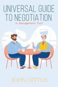 bokomslag Universal Guide to Negotiation