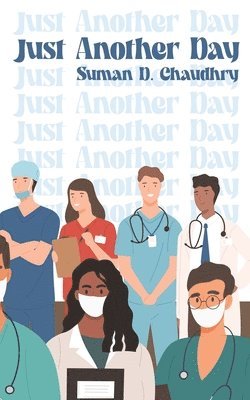 Suman D. Chaudhry - Just Another Day, Häftad