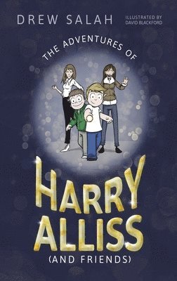 The Adventures of Harry Alliss (and Friends) 1