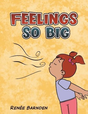 Feelings So Big 1