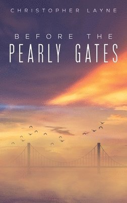 Before The Pearly Gates