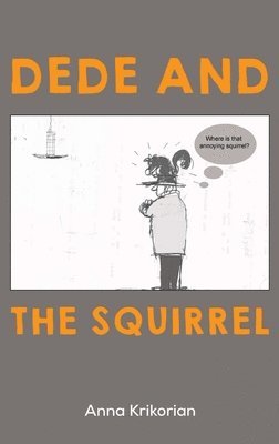 Dede and the Squirrel 1