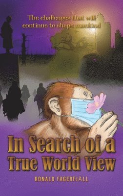 bokomslag In Search of a True World View