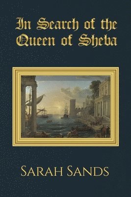 In Search of the Queen of Sheba 1