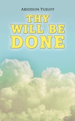 Thy Will Be Done 1