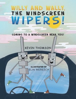 Willy and Wally, the Windscreen Wipers! 1