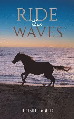 Jennie Dodd - Ride the Waves, Häftad