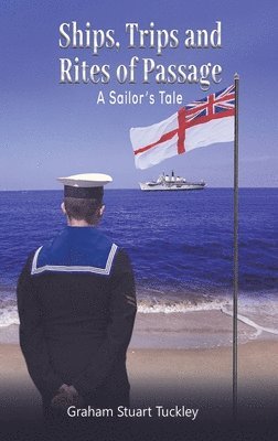 Ships, Trips and Rites of Passage