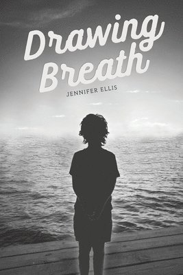 Jennifer Ellis - Drawing Breath, Häftad