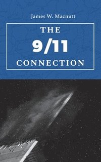 bokomslag The 9/11 Connection