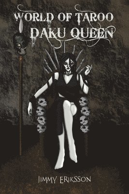 Jimmy Eriksson - World of Taroo: Daku Queen, Häftad