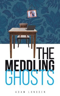 The Meddling Ghosts 1