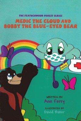 Medic the Cloud and Bobby the Blue-Eyed Bear 1