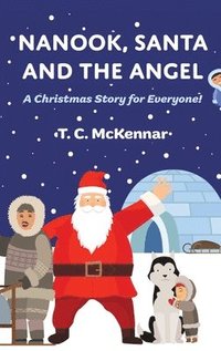 bokomslag Nanook, Santa and the Angel