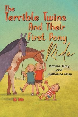 bokomslag Terrible Twins And Their First Pony Ride