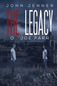 bokomslag The Legacy of Joe Farr