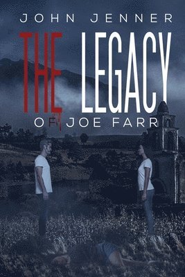 Legacy of Joe Farr 1