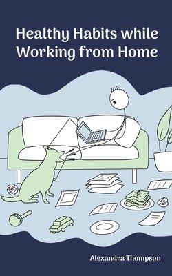 bokomslag Healthy Habits While Working from Home