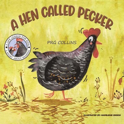 A Hen Called Pecker 1