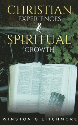 Christian Experiences & Spiritual Growth 1