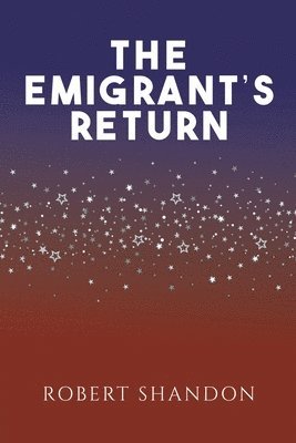 bokomslag The Emigrant's Return