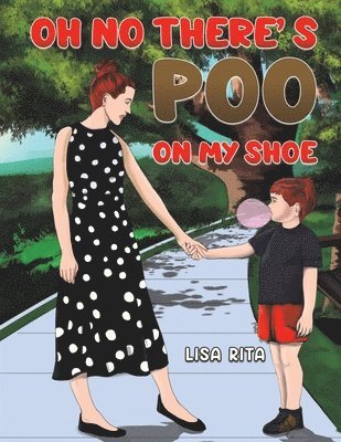 Oh No There's Poo On My Shoe 1