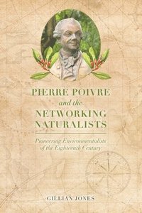 bokomslag Pierre Poivre and the Networking Naturalists