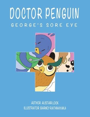 bokomslag Doctor Penguin - George's Sore Eye