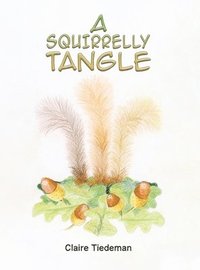 bokomslag A Squirrelly Tangle