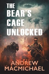 bokomslag The Bear's Cage Unlocked