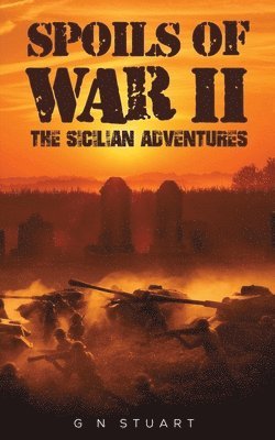 Spoils of War II - The Sicilian Adventures 1