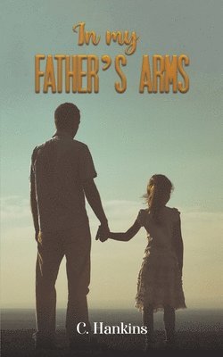 In My Father's Arms 1