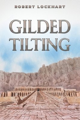Robert Lockhart - Gilded Tilting, Häftad