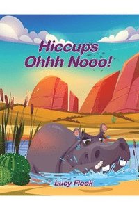 bokomslag Hiccups - Ohhh Nooo!