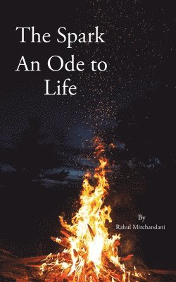 The Spark: An Ode to Life 1
