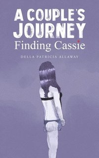bokomslag A Couple's Journey - Finding Cassie