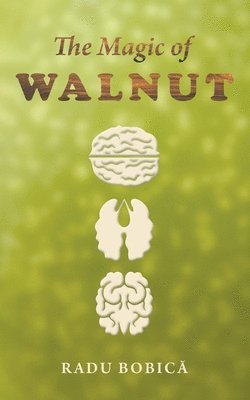 bokomslag Magic of Walnut