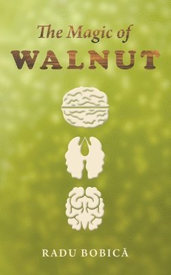 The Magic of Walnut 1