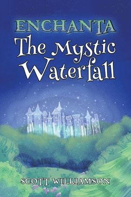 Enchanta: The Mystic Waterfall 1