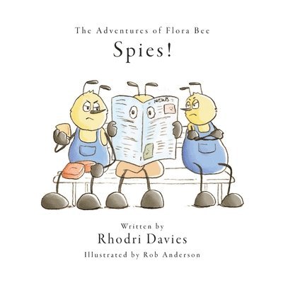 The Adventures of Flora Bee: Spies! 1