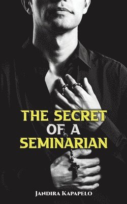 The Secret of a Seminarian 1