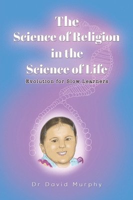 bokomslag Science of Religion in the Science of Life
