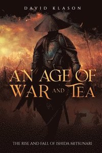 bokomslag Age of War and Tea