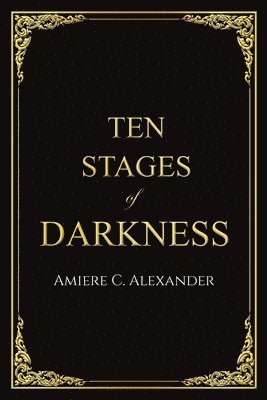 Ten Stages of Darkness 1