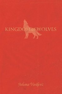 bokomslag Kingdom of Wolves