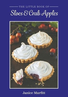Little Book of Sloes and Crab Apples
