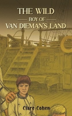 bokomslag The Wild Boy of Van Dieman's Land