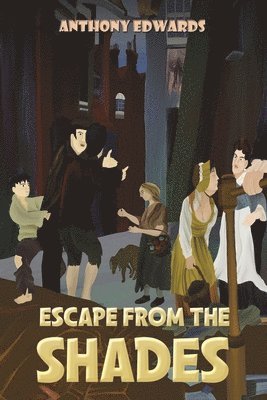 Anthony Edwards - Escape from the Shades, Häftad