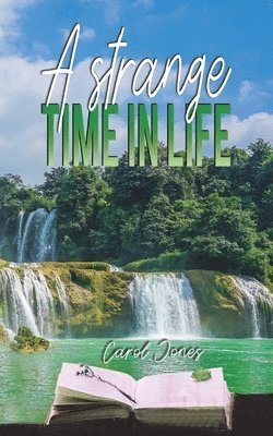 Carol Jones - Strange Time in Life, Häftad